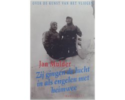 Zij gingen de lucht in als engelen met heimwee