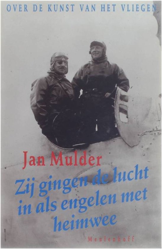 Boek met twee piloten in de cockpit, "Zij gingen de lucht in als engelen met heimwee" door Jan Mulder.