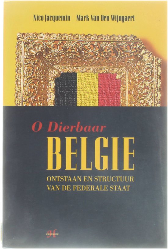 O dierbaar Belgie, Nico Jacquemin | 9789052403465 | Boeken | bol.