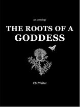 The Roots of a Goddess
