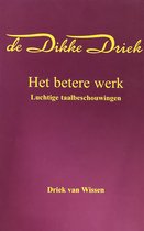 De Dikke Driek