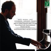 Alessandro Mercando - Ad Contrapuntum,19th Century Polyphonic Piano Music (CD)