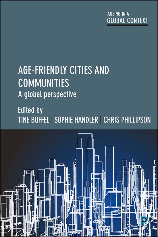 Ageing in a Global Context- Age-Friendly Cities and Communities ...