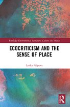 Routledge Environmental Literature, Culture and Media- Ecocriticism and the Sense of Place