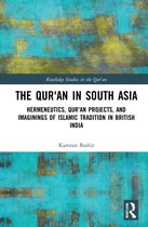 Routledge Studies in the Qur'an-The Qur'an in South Asia