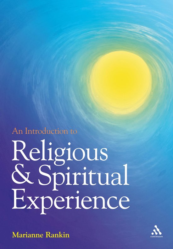 Boek met de titel 'An Introduction to Religious & Spiritual Experience' door Marianne Rankin, met een gele cirkel in een blauwe tunnel.