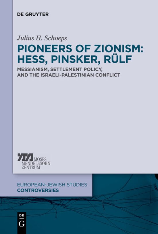 Pioneers of Zionism: Hess, Pinsker, Rülf - cover