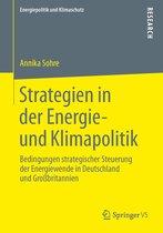 Energiepolitik und Klimaschutz. Energy Policy and Climate Protection- Strategien in der Energie- und Klimapolitik