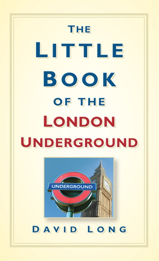 Livre 'The Little Book of the London Underground' avec sur la couverture une photo du panneau emblématique du London Underground et de Big Ben.