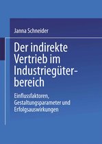 Gabler Edition Wissenschaft- Der indirekte Vertrieb im Industriegüterbereich