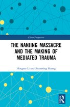 China Perspectives-The Nanjing Massacre and the Making of Mediated Trauma