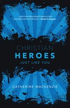 Biography- Christian Heroes