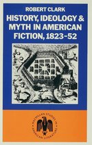 Studies in American Literature- History, Ideology and Myth in American Fiction, 1823–52