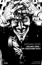Batman Noir: Killing Joke - Ein tödlicher Witz - Batman Noir: Killing Joke - Ein tödlicher Witz