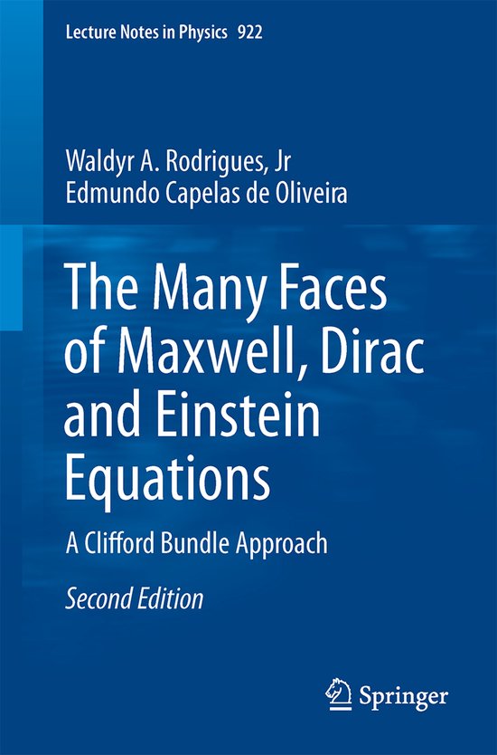 The Many Faces of Maxwell, Dirac and Einstein Equations - cover