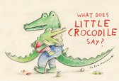 Little Crocodile- What Does Little Crocodile Say?