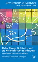 New Security Challenges- Global Change, Civil Society and the Northern Ireland Peace Process