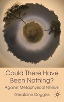 Could There Have Been Nothing?