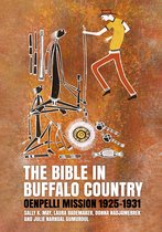 Aboriginal History Monographs-The Bible in Buffalo Country