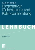 Kooperativer Föderalismus und Politikverflechtung