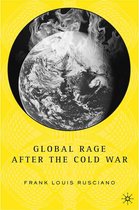 Global Rage After the Cold War