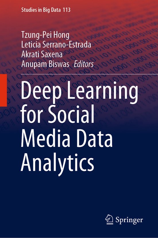 Studies in Big Data- Deep Learning for Social Media Data Analytics ...