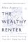The Wealthy Renter