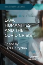 Reimagining Law and Justice- Law, Humanities and the COVID Crisis