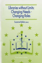 Libraries without Limits: Changing Needs — Changing Roles