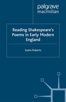 Early Modern Literature in History- Reading Shakespeare’s Poems in Early Modern England