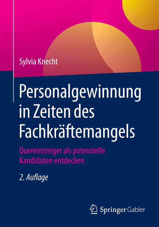 Personalgewinnung in Zeiten des Fachkraeftemangels