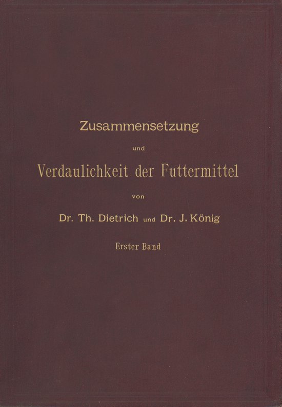 Zusammensetzung und Verdaulichkeit der Futtermittel. Nach vo ... - cover