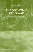 Cold War History-The Economic Cold War