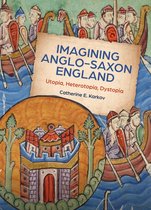 Boydell Studies in Medieval Art and Architecture- Imagining Anglo-Saxon England