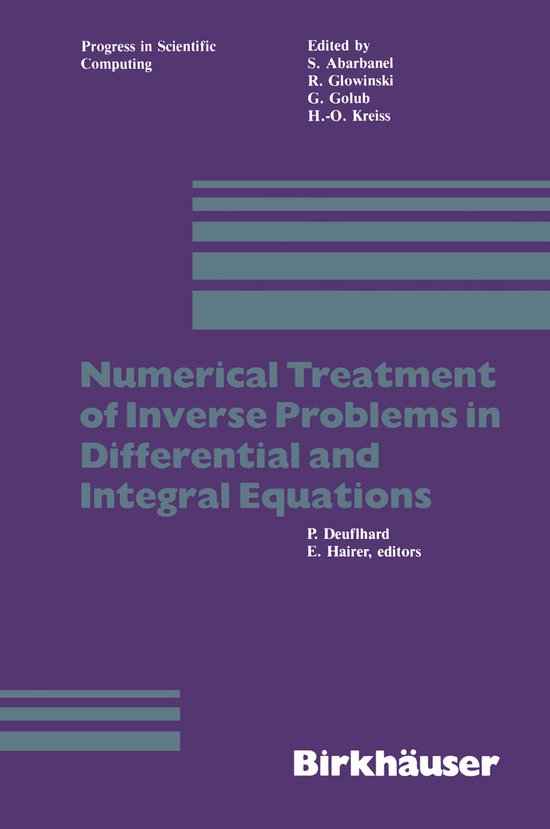 Numerical Treatment of Inverse Problems in Differential and Integral Equastions