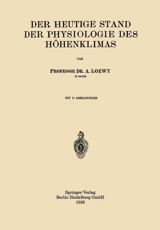 Der Heutige Stand Der Physiologie Des Höhenklimas - cover