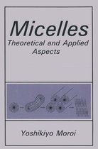 Micelles: Theoretical and Applied Aspects