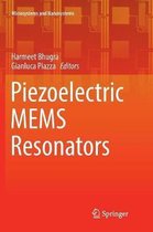 Microsystems and Nanosystems- Piezoelectric MEMS Resonators