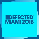 Defected Miami 2018