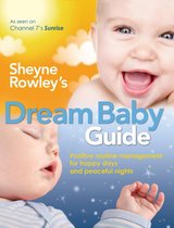 Sheyne Rowley's Dream Baby Guide