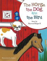 The Horse, the Dog, and the Bird