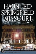 Haunted America - Haunted Springfield, Missouri