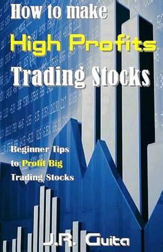 How to Make High Profits Trading Stocks - cover