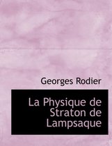 La Physique de Straton de Lampsaque