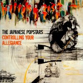 The Japanese Popstars - Controlling Your Allegiance