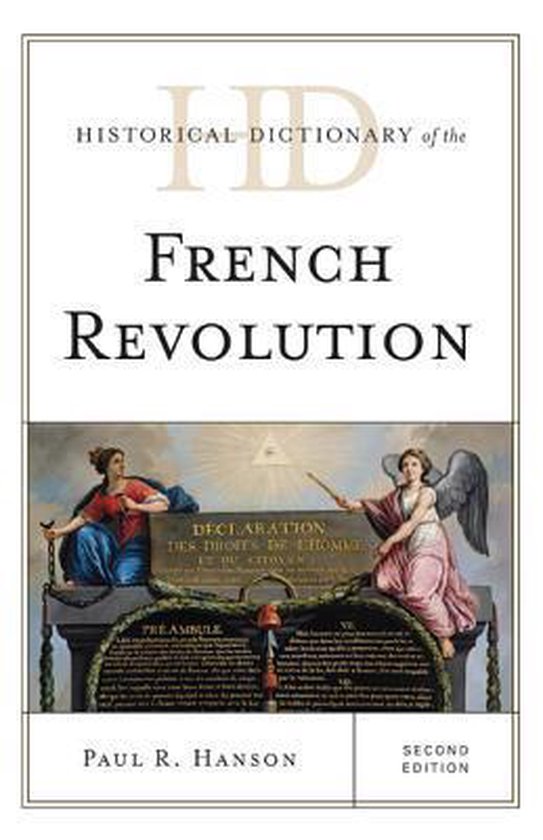 Historical Dictionary of the French Revolution 9780810878914 Paul R