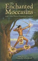Enchanted Moccasins And Other Native American Legends