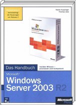 Microsoft Windows Server 2003 R2 - Das Handbuch