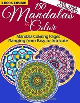 150 Mandalas to Color - Mandala Coloring Pages Ranging from Easy to Intricate - Vol. 4, 5 & 6 Combined