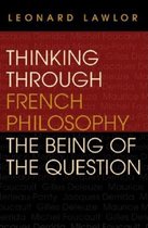 Studies in Continental Thought - Thinking through French Philosophy